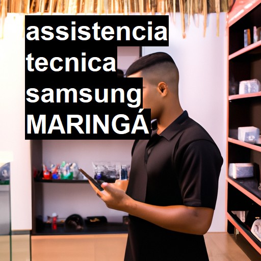 Assistência Técnica Samsung  em Maringá |  R$ 99,00 (a partir)