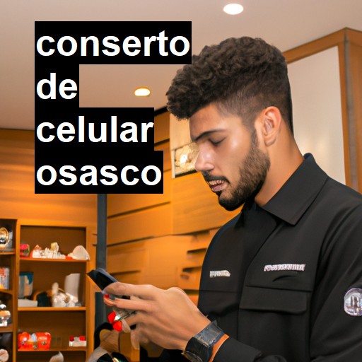 Conserto de Celular em Osasco - R$ 99,00