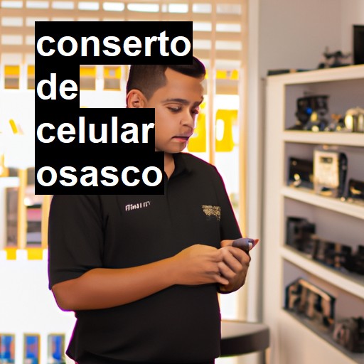 Conserto de Celular em Osasco - R$ 99,00