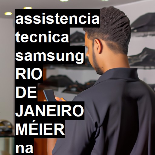 Assistência Técnica Samsung  em rio de janeiro meier |  R$ 99,00 (a partir)