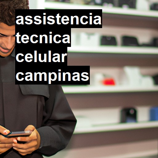 Assistência Técnica de Celular em Campinas |  R$ 99,00 (a partir)