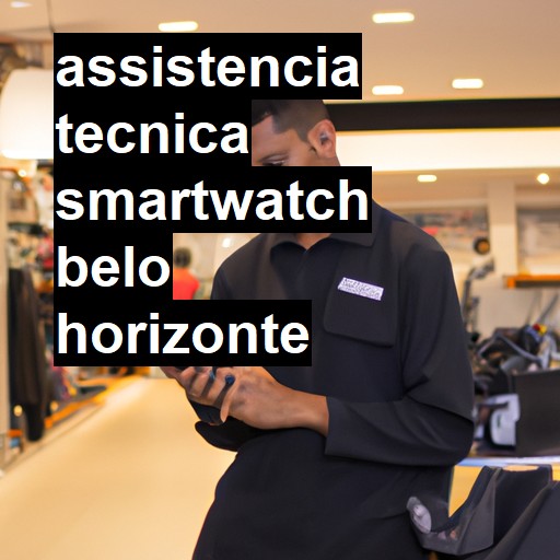 Assistência Técnica smartwatch  em Belo Horizonte |  R$ 99,00 (a partir)