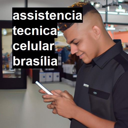 Assistência Técnica de Celular em Brasília |  R$ 99,00 (a partir)