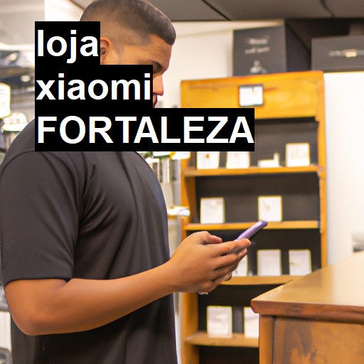 Loja Xiaomi  em Fortaleza | Ver preços
