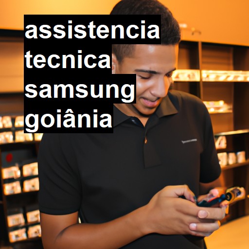 Assistência Técnica Samsung  em Goiânia |  R$ 99,00 (a partir)