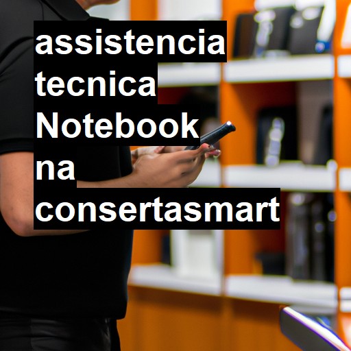 Assistência Técnica Notebook - ORÇAMENTO AGORA