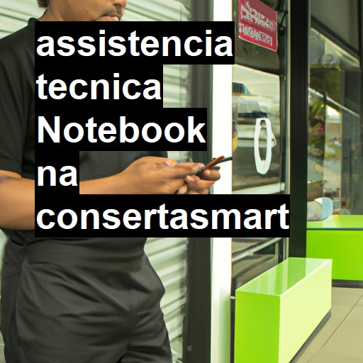 Assistência Técnica Notebook - ORÇAMENTO AGORA