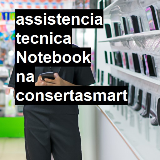 Assistência Técnica Notebook - ORÇAMENTO AGORA