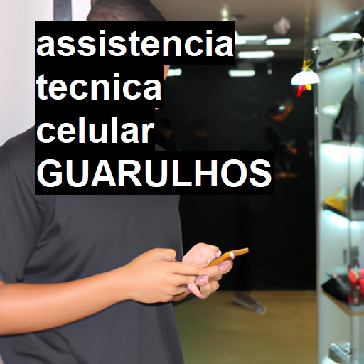 Assistência Técnica de Celular em Guarulhos |  R$ 99,00 (a partir)