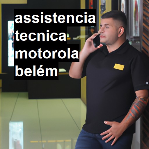 Assistência Técnica Motorola  em Belém |  R$ 99,00 (a partir)