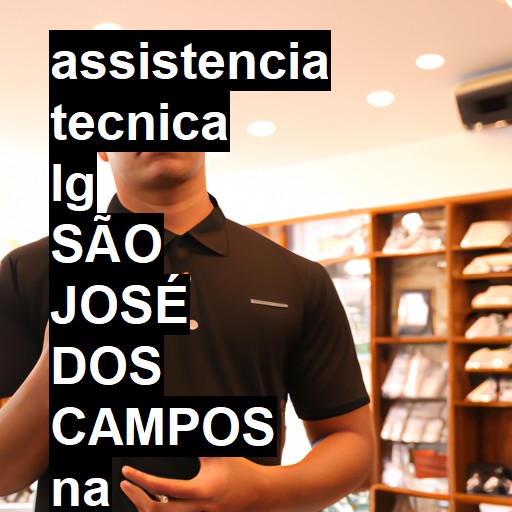 Assistência Técnica LG  em São José dos Campos |  R$ 99,00 (a partir)