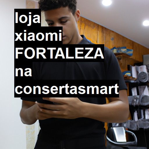 Loja Xiaomi  em Fortaleza | Ver preços