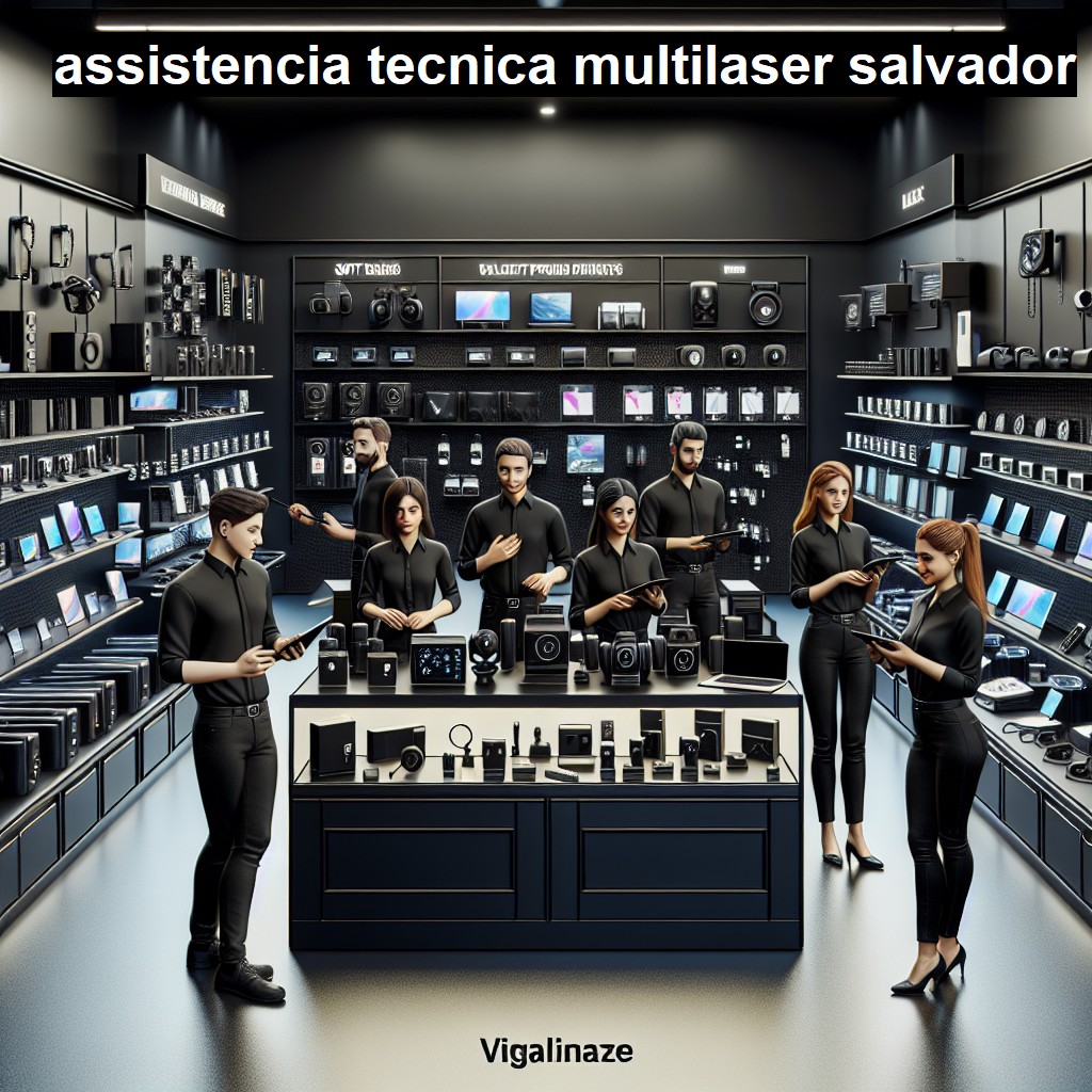 Assistência Técnica multilaser  em Salvador |  R$ 99,00 (a partir)