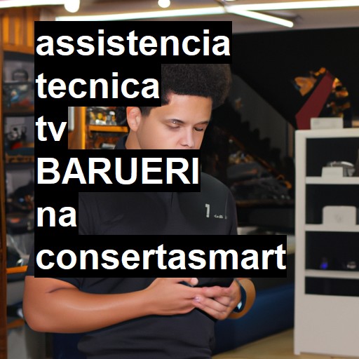 Assistência Técnica tv em Barueri | R$ 99,00 (a partir)