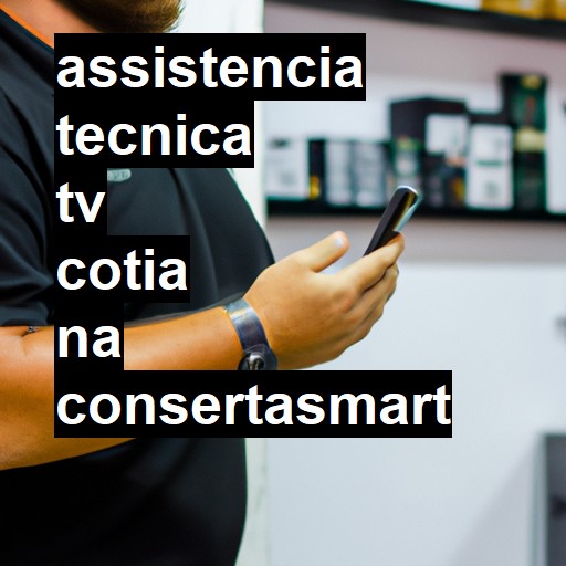 Assistência Técnica tv  em Cotia |  R$ 99,00 (a partir)