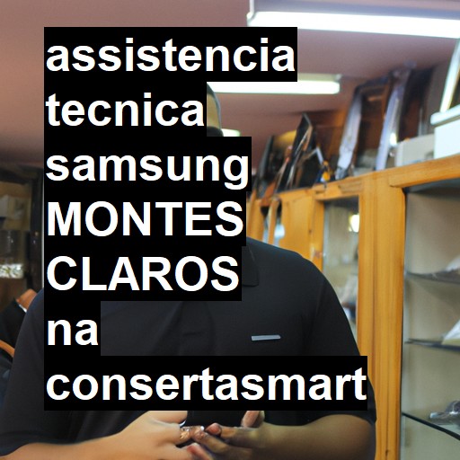 Assistência Técnica Samsung  em Montes Claros |  R$ 99,00 (a partir)