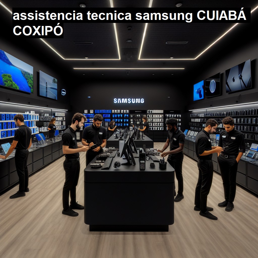 Assistência Técnica Samsung  em CUIABA COXIPO |  R$ 99,00 (a partir)