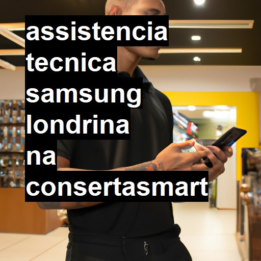 Assistência Técnica Samsung  em Londrina |  R$ 99,00 (a partir)