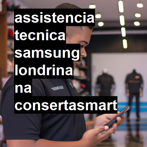 Assistência Técnica Samsung  em Londrina |  R$ 99,00 (a partir)