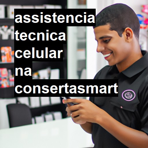 Assistência Técnica Celular - ORÇAMENTO AGORA