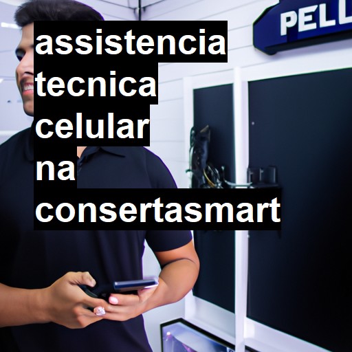 Assistência Técnica Celular - ORÇAMENTO AGORA