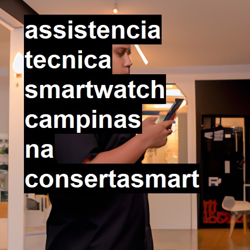 Assistência Técnica smartwatch  em Campinas |  R$ 99,00 (a partir)