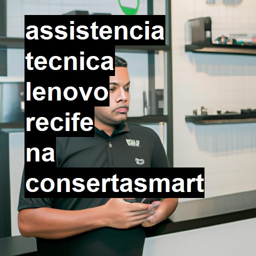 Assistência Técnica lenovo  em Recife |  R$ 99,00 (a partir)