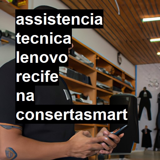 Assistência Técnica lenovo  em Recife |  R$ 99,00 (a partir)