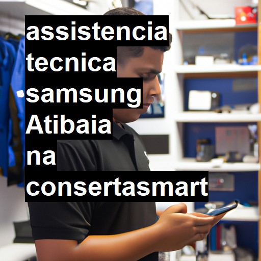 Assistência Técnica Samsung  em Atibaia |  R$ 99,00 (a partir)