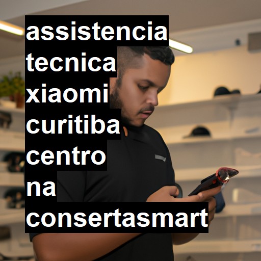 Assistência Técnica xiaomi  em curitiba centro |  R$ 99,00 (a partir)