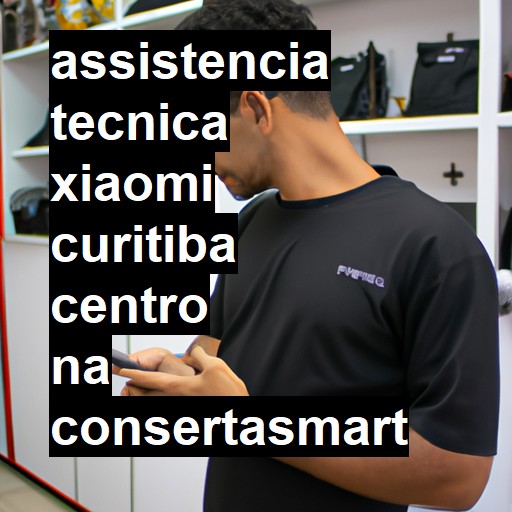 Assistência Técnica xiaomi  em curitiba centro |  R$ 99,00 (a partir)