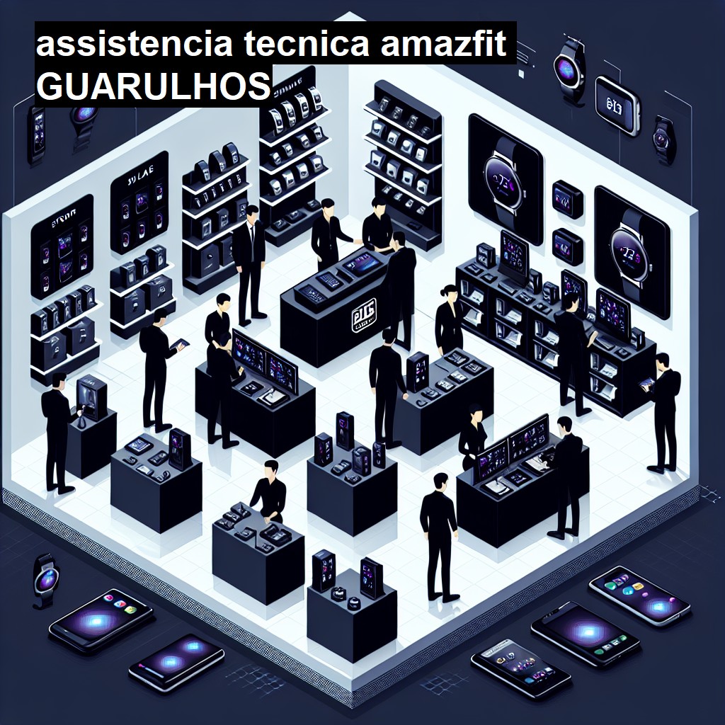 Assistência Técnica amazfit  em Guarulhos |  R$ 99,00 (a partir)