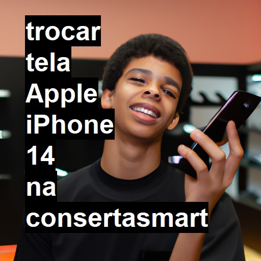 TROCAR TELA APPLE IPHONE 14 | Veja o preço