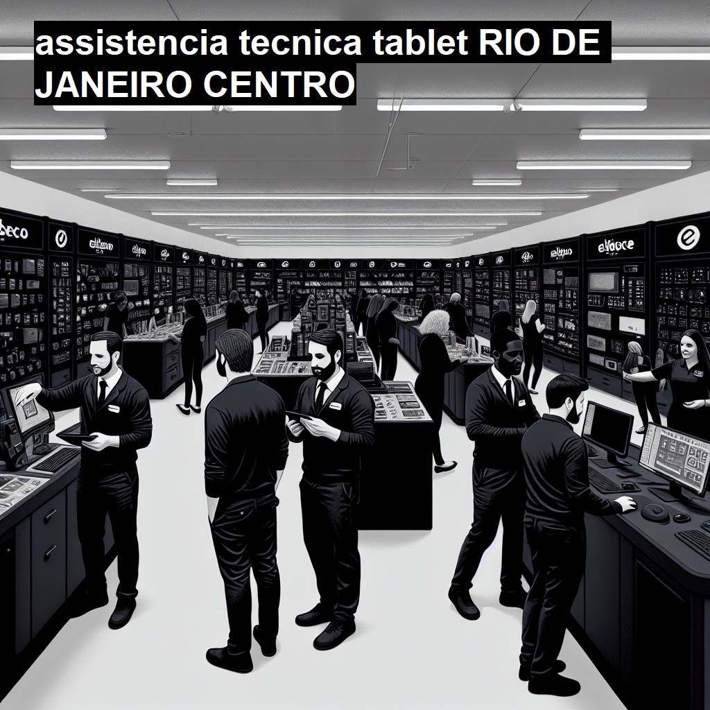 Assistência Técnica tablet  em RIO DE JANEIRO CENTRO |  R$ 99,00 (a partir)