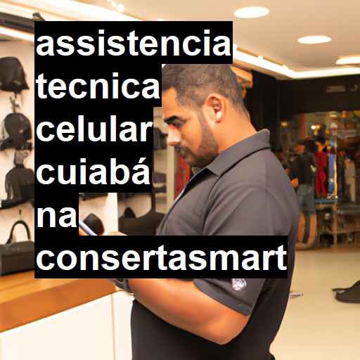 Assistência Técnica de Celular em Cuiabá |  R$ 99,00 (a partir)