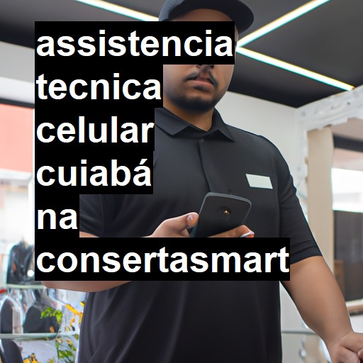 Assistência Técnica de Celular em Cuiabá |  R$ 99,00 (a partir)