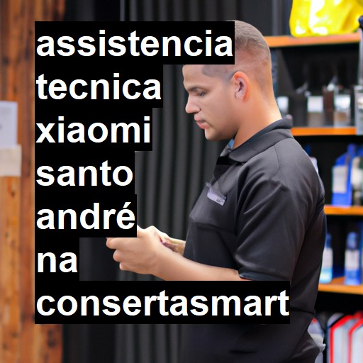 Assistência Técnica xiaomi  em Santo André |  R$ 99,00 (a partir)