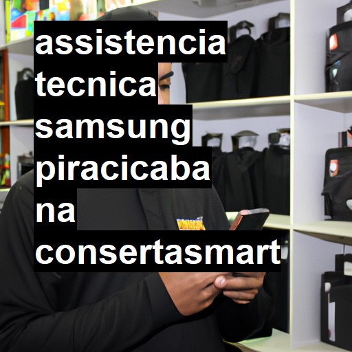 Assistência Técnica Samsung  em Piracicaba |  R$ 99,00 (a partir)