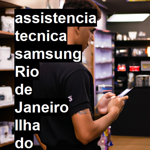 Assistência Técnica Samsung  em rio de janeiro ilha do governador |  R$ 99,00 (a partir)