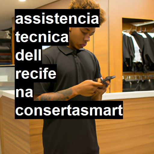 Assistência Técnica dell  em Recife |  R$ 99,00 (a partir)