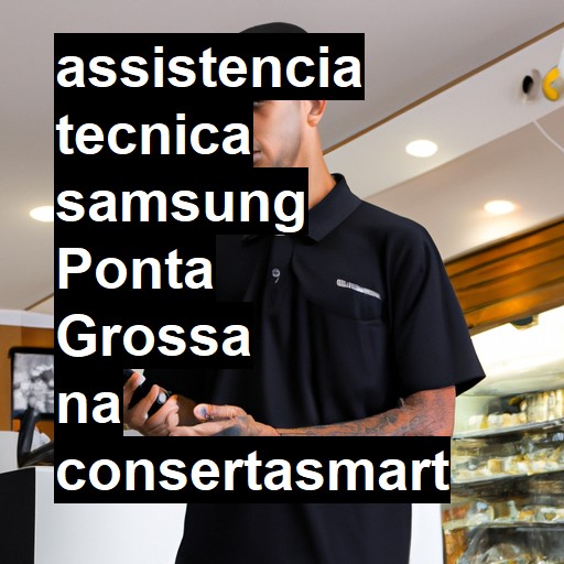 Assistência Técnica Samsung  em Ponta Grossa |  R$ 99,00 (a partir)