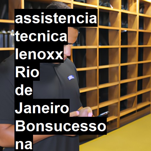 Assistência Técnica lenoxx  em Rio de Janeiro Bonsucesso |  R$ 99,00 (a partir)