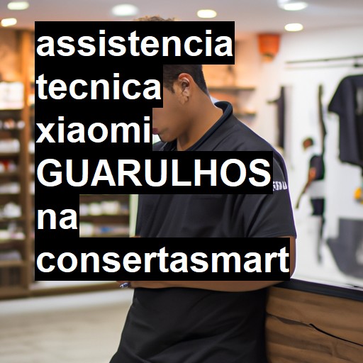 Assistência Técnica xiaomi  em Guarulhos |  R$ 99,00 (a partir)