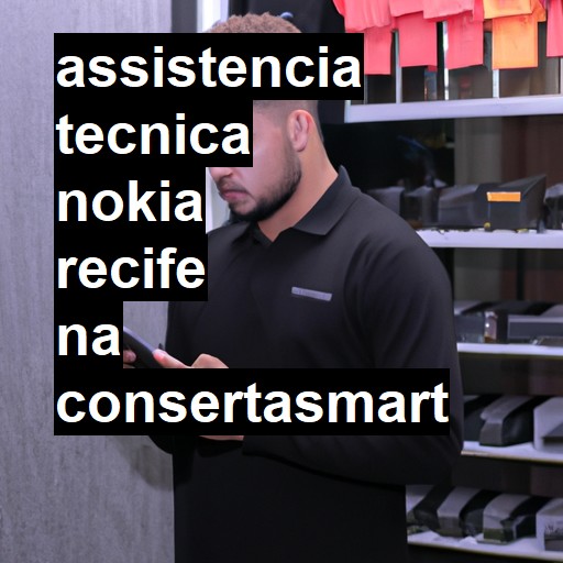 Assistência Técnica Nokia  em Recife |  R$ 99,00 (a partir)