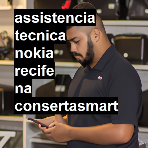 Assistência Técnica Nokia  em Recife |  R$ 99,00 (a partir)