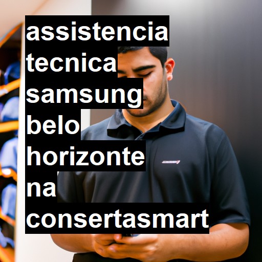 Assistência Técnica Samsung  em Belo Horizonte |  R$ 99,00 (a partir)