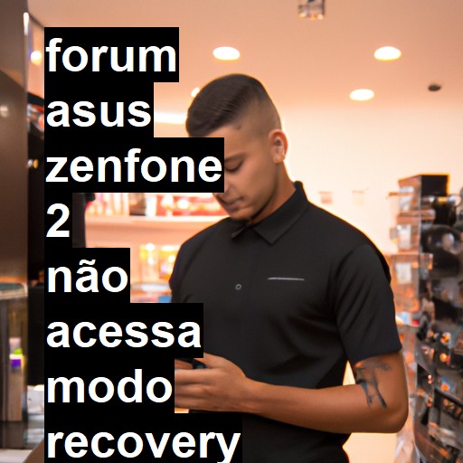 ASUS ZENFONE 2 - NÃO ACESSA MODO RECOVERY PARA INSTALAR NOVA ROM VIA ADB | ConsertaSmart 