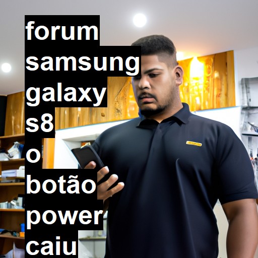 SAMSUNG GALAXY S8 - O BOTÃO POWER CAIU TÁ SOLTO | ConsertaSmart 