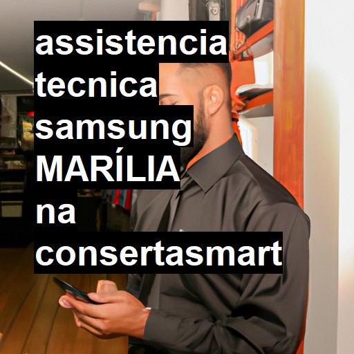 Assistência Técnica Samsung  em Marília |  R$ 99,00 (a partir)