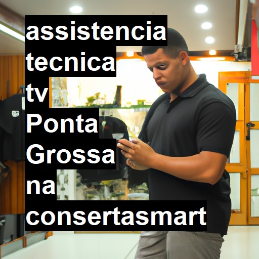 Assistência Técnica tv  em Ponta Grossa |  R$ 99,00 (a partir)